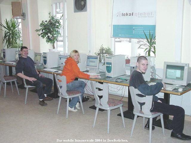 Lokal-Global.de im JUZ Zweibrücken 2004